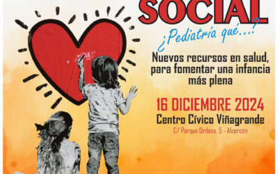 I Jornada Pediatría Social. Nuevos recursos en salud, para fomentar una infancia más plena