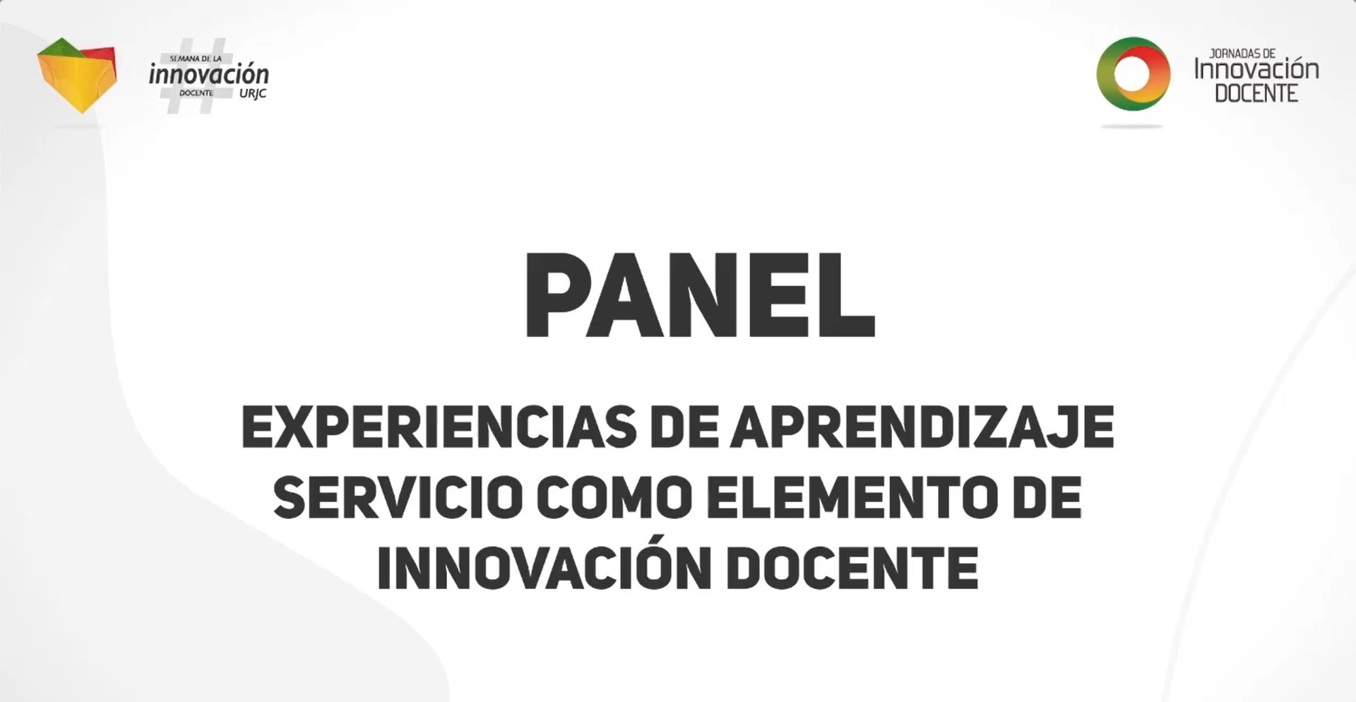 Panel Experiencias de ApS como elemento de innovación docente