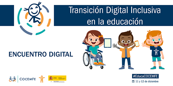 La Confederación Española de Personas con Discapacidad Física y Orgánica celebra el encuentro “Transición Digital Inclusiva en la Educación”