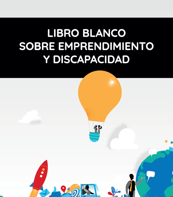 Libro blanco sobre emprendimiento y discapacidad