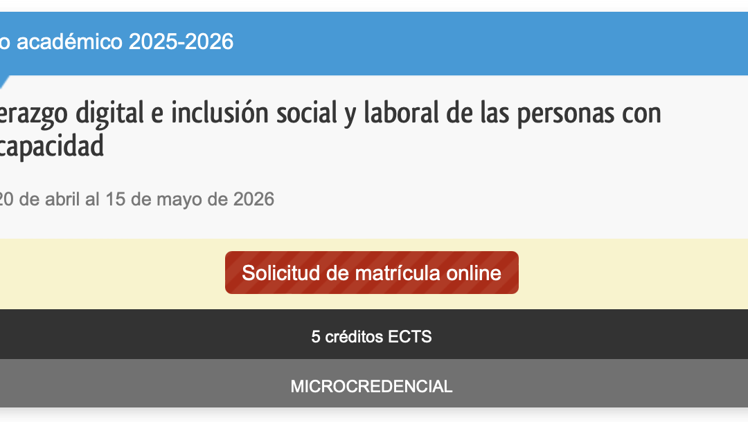 ABIERTA MATRÍCULA DE LA TERCERA Y ÚLTIMA MICROCREDENCIAL DEL CICLO IMPULSADO POR UNIDIS SOBRE LIDERAZGO DE LAS PERSONAS CON DISCAPACIDAD