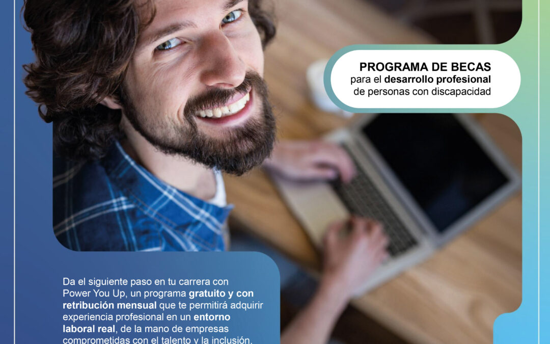 Abierta nueva convocatoria de las becas Power You Up 2026/27 | F. ManpowerGroup