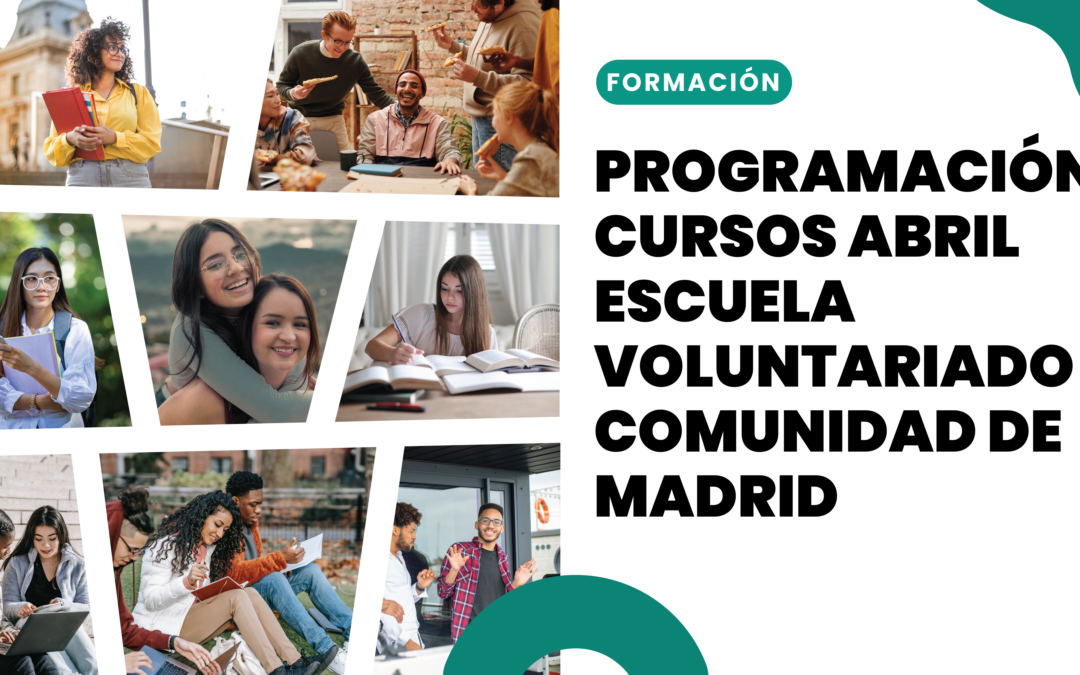 Formación sobre voluntariado en la Comunidad de Madrid mes de abril