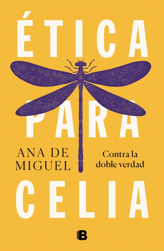 Ana de Miguel lanza «Ética para Celia», lectura obligada para entender la filosofía desde una perspectiva feminista