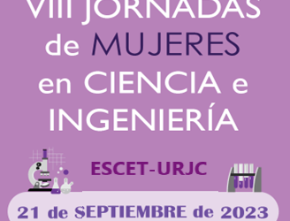 El Área de Tecnología Electrónica de la URJC organiza las VIII Jornadas de Mujeres en Ciencia e Ingeniería: Sostenibilidad