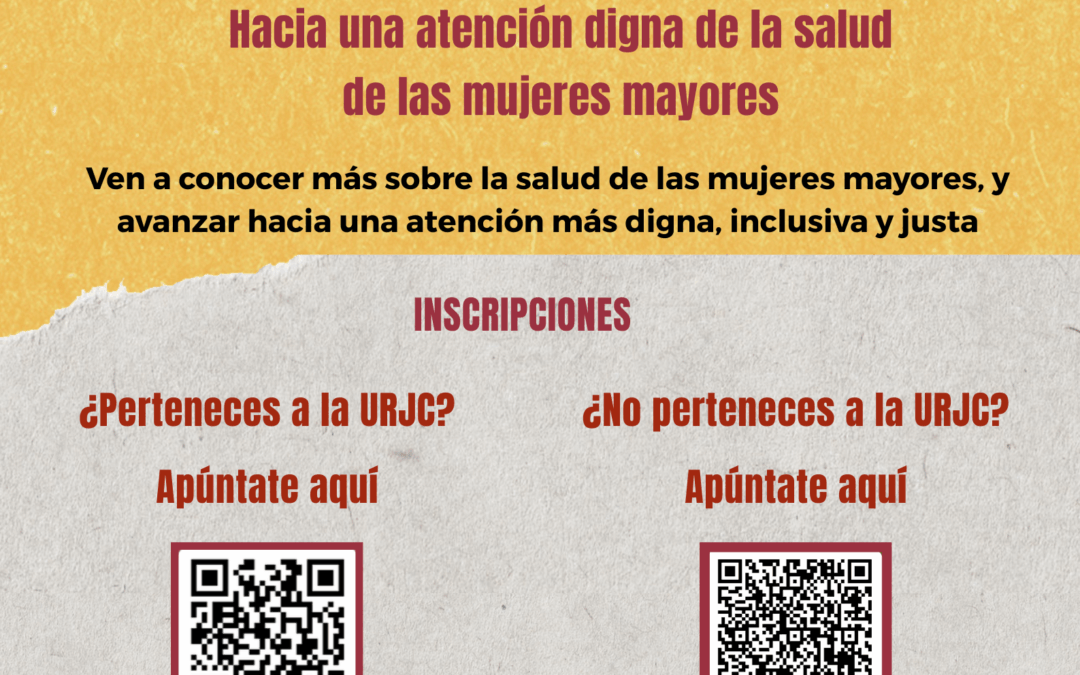 Jornada sabias: Hacia una atención digna de la salud de las mujeres mayores